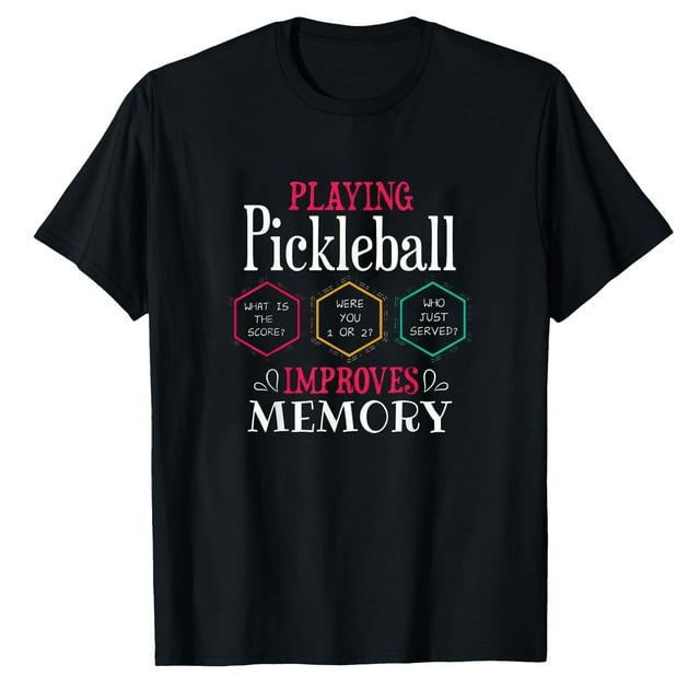 AALJY Pickleball Shirt Funny Memory Pickleball Quote Pickleballer T-Shirt