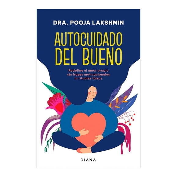 Autocuidado del Bueno Diana Dra. Pooja Lakshmin