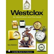Westclox: An Identification and Price Guide: An Identification and Price Guide (Paperback)