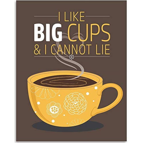 I Like Big Cups And I Cannot Lie - 11x14 Unframed Art Print - Great Coffee Shop Decor