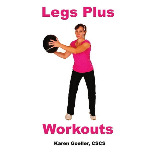 Legs Plus Workouts, (Paperback)