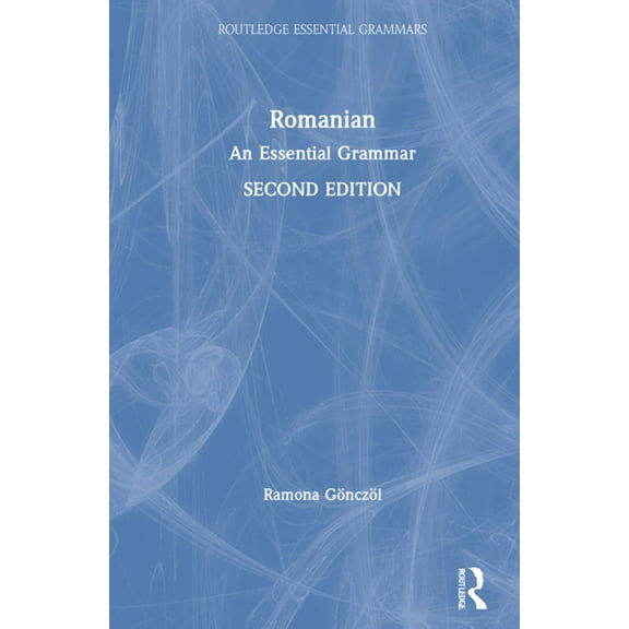 Routledge Essential Grammars Romanian: An Essential Grammar, (Hardcover)