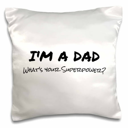3d Rose 3drose Im A Dad - Whats Your Superpower - Funny Gift For
