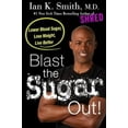 thumbnail image 3 of Blast the Sugar Out!: Lower Blood Sugar, Lose Weight, Live Better, 3 of 4