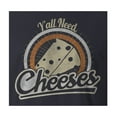 thumbnail image 2 of 9 Crowns Tees Y'all Need Cheeses Funny Graphic Tee Shirt (Unisex Navy, 3XL), 2 of 3