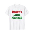 thumbnail image 1 of [100% algodón] Camiseta italiana divertida de Daddy Little Meatball, 1 of 7