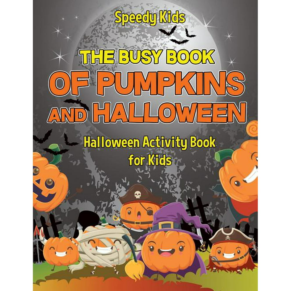 The Busy Book of Pumpkins and Halloween - Halloween Activity Book for ...