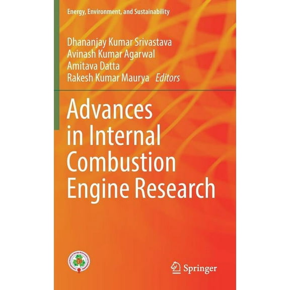 Energy, Environment, and Sustainability Advances in Internal Combustion Engine Research, (Hardcover)