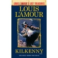 thumbnail image 2 of Pre-Owned Kilkenny (Louis l'Amour's Lost Treasures) (Mass Market Paperback) 0525486291 9780525486299, 2 of 2