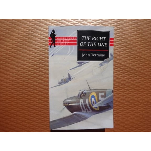 Pre-Owned The Right of the Line: The Royal Air Force in the European War 1939-1945 (Wordsworth Military Library) (Paperback) 1853266833 9781853266836
