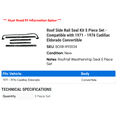 thumbnail image 2 of Roof Side Rail Seal Kit 5 Piece Set - Compatible with 1971 - 1976 Cadillac Eldorado Convertible 1972 1973 1974 1975, 2 of 2