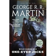 Pre-owned One-Eyed Jacks, Paperback by Martin, George R. R. (EDT); Snodgrass, Melinda M. (EDT); Simons, Walton; Claremont, Chris; Murphy, Kevin Andrew, ISBN 1250168090, ISBN-13 9781250168092