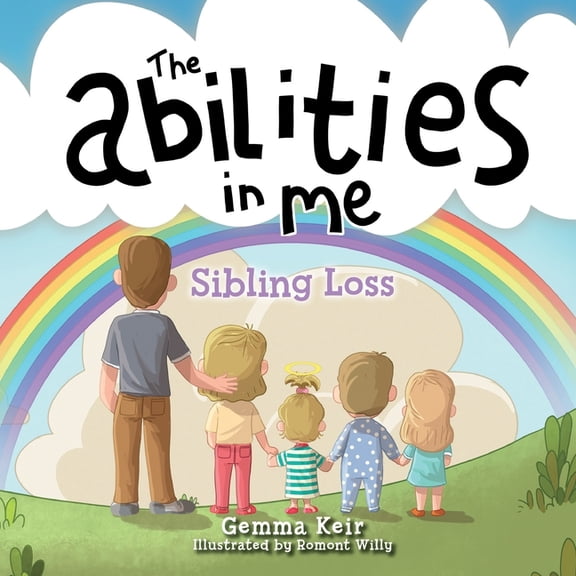 The abilities in me: Sibling Loss, (Paperback)