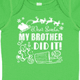thumbnail image 4 of Inktastic Dear Santa, My Brother Did It Funny Christmas Boys or Girls Baby Bodysuit, 4 of 5