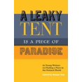 thumbnail image 1 of Pre-Owned A Leaky Tent Is a Piece of Paradise: 20 Young Writers on Finding a Place in the Natural World (Paperback) 1578051274 9781578051274, 1 of 1