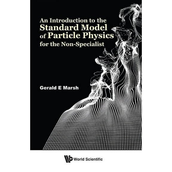 Intro to Standard Model of Particle Phys for Non-Specialist, (Hardcover)