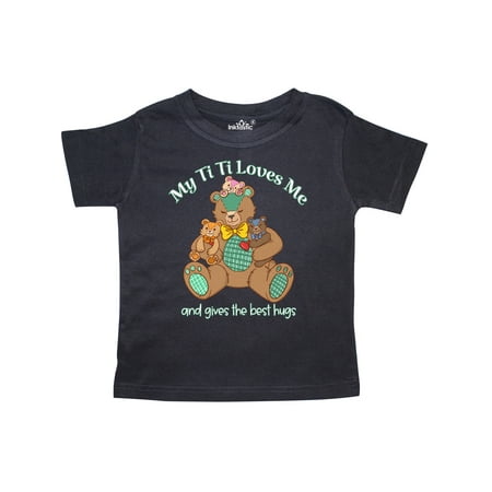 

Inktastic My Ti Ti Loves Me And Gives The Best Hugs Teddy Bear Gift Toddler Boy or Toddler Girl T-Shirt