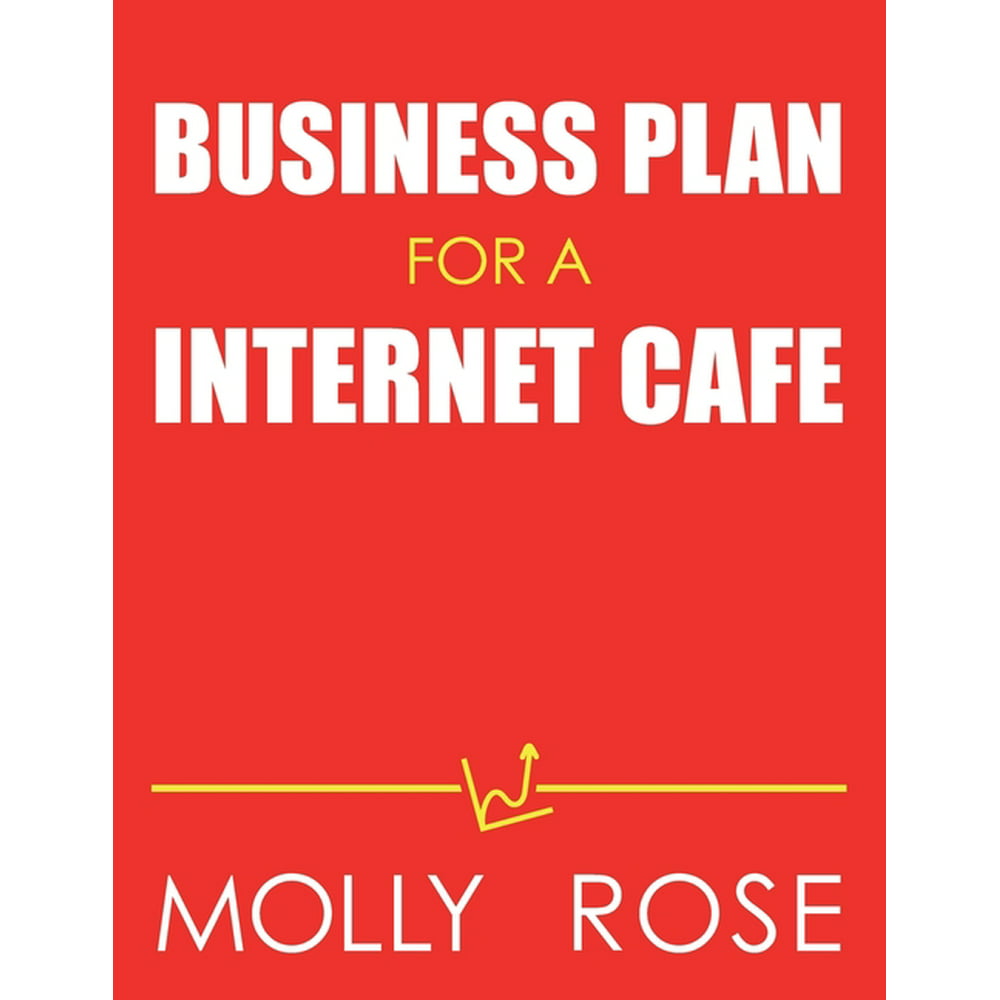 business plan of an internet cafe