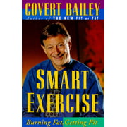 Smart Exercise : Burning Fat, Getting Fit