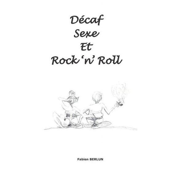 Décaf sexe et rock 'n' roll (Paperback)