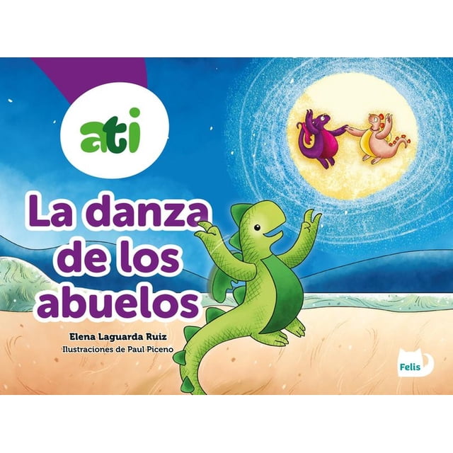 Libro La Danza De Los Abuelos Tapa Dura, Autor Elena Laguarda Ruiz, Editorial Felis