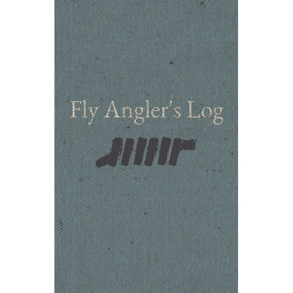 Fly Angler's Log, (Hardcover)
