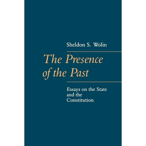 The Johns Hopkins Constitutional Thought The Presence of the Past, (Paperback)