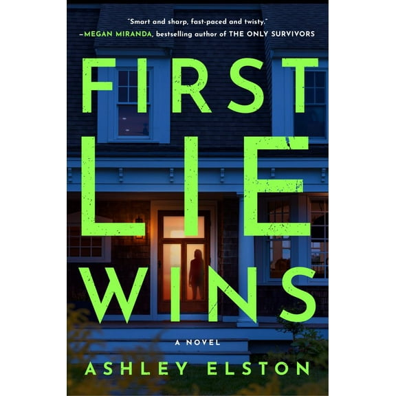 Ashley Elston: First Lie Wins: Reese's Book Club: A Novel (Hardcover)