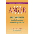 thumbnail image 1 of Pre-Owned The Anger Trap: Free Yourself from the Frustrations That Sabotage Your Life (Paperback) 0787968803 9780787968809, 1 of 1
