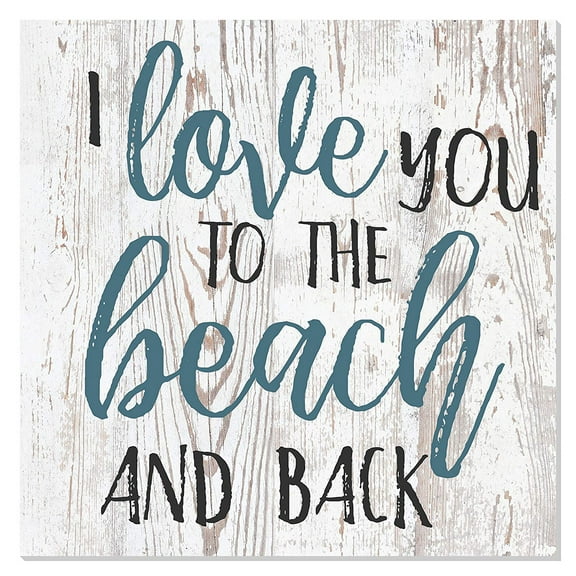 I Love You To The Beach And Back Wooden Wall Sign 12x12 (White)