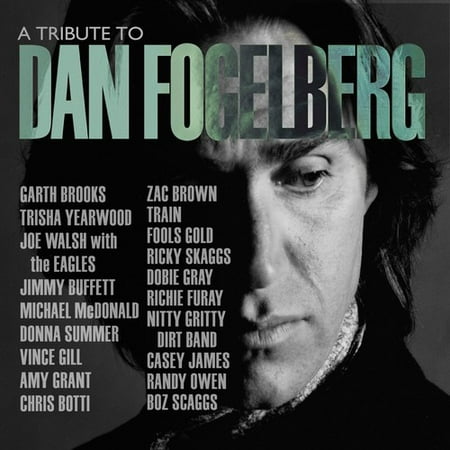 A Tribute to Dan Fogelberg (The Very Best Of Dan Fogelberg)