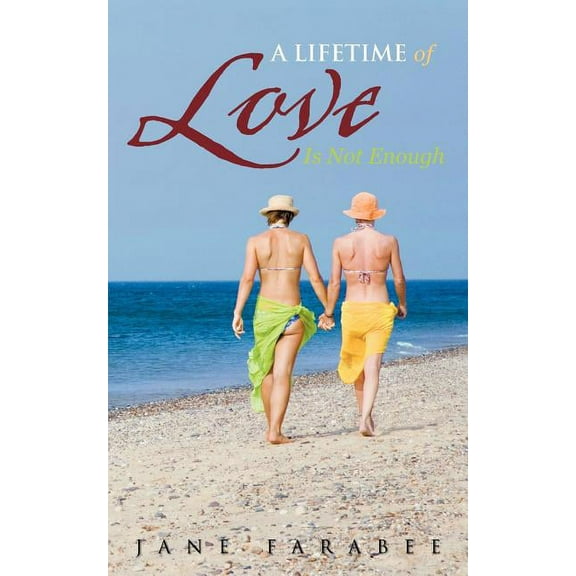 A Lifetime of Love Is Not Enough (Paperback)