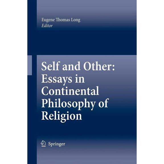 Self and Other: Essays in Continental Philosophy of Religion, (Paperback)
