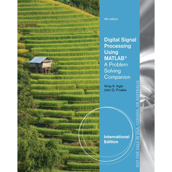 Pre-Owned Digital Signal Processing Using Matlab (R) : A Problem Solving Companion, International Edition