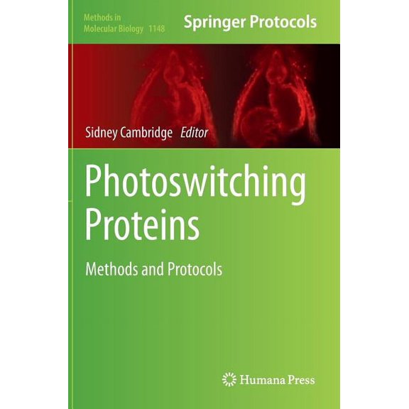 Methods in Molecular Biology Photoswitching Proteins: Methods and Protocols, Book 1148, (Hardcover)