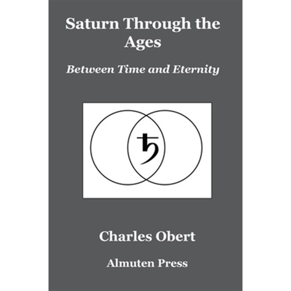 Pre-Owned Saturn Through the Ages: Between Time and Eternity, (Paperback)