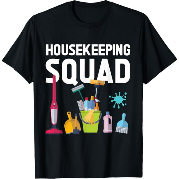 Housekeeping Squad for Housekeeper Cleaning Crew T-Shirt