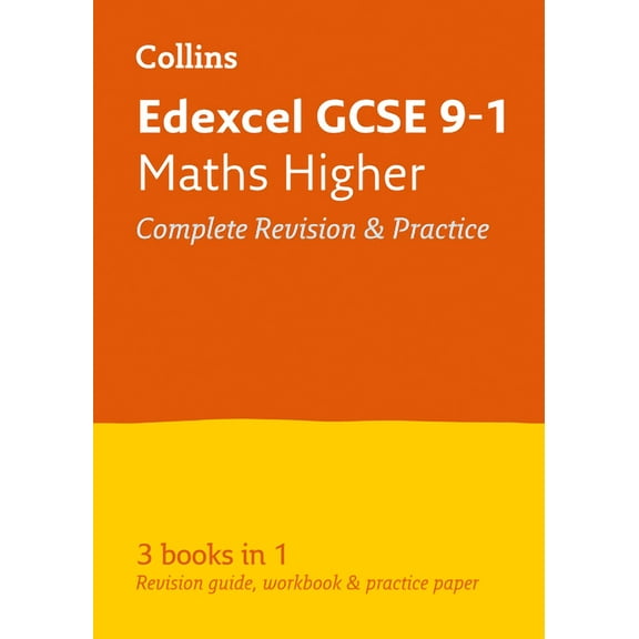 Collins GCSE Revision and Practice: Collins GCSE Revision and Practice - New 2015 Curriculum Edition — Edexcel GCSE Maths Higher Tier: All-In-One Revision and Practice (Paperback)