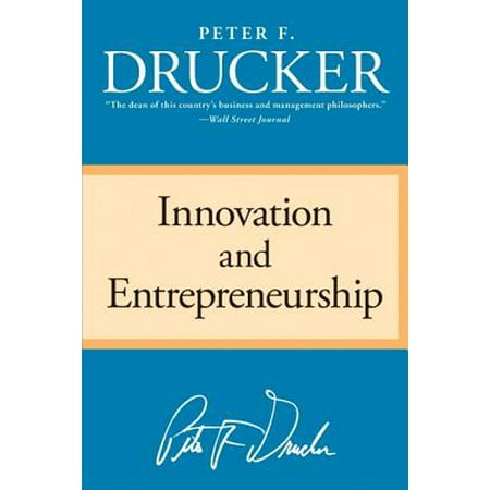 Innovation and Entrepreneurship (Best Articles On Entrepreneurship)