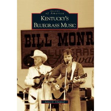 Pre-Owned Kentucky's Bluegrass Music (Paperback) 0738585610 9780738585611
