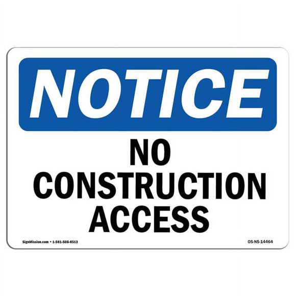 SignMission OS-NS-P-1218-L-14464 Panneau d'Affichage OSHA - Pas d'Accès à la Construction