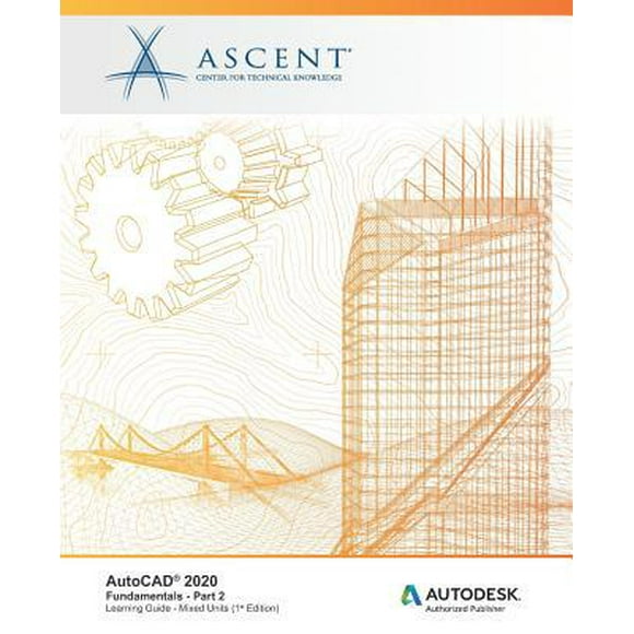 Pre-Owned AutoCAD 2020: Fundamentals (Mixed Units) - Part 2: Autodesk Authorized Publisher (Paperback) 1947456598 9781947456594