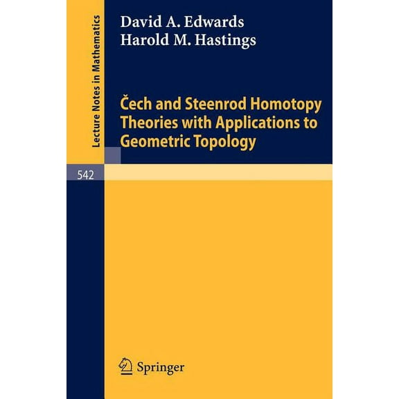 Lecture Notes in Mathematics Cech and Steenrod Homotopy Theories with Applications to Geometric Topology, Book 542, (Paperback)