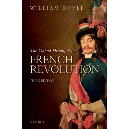 Pre-Owned The Oxford History of the French Revolution: Third Edition Paperback