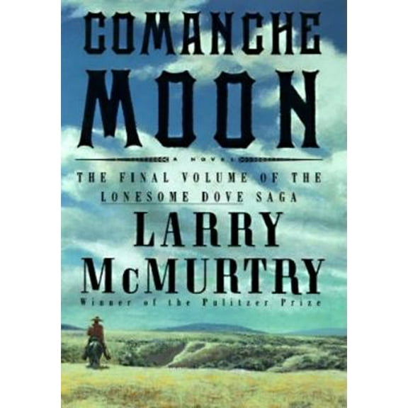 Pre-Owned Comanche Moon (Hardcover) 0684807548 9780684807546