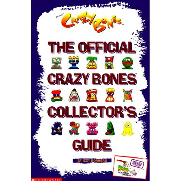 Pre-Owned The Official Crazy Bones Collector's Guide (Paperback) 0439154030 9780439154031