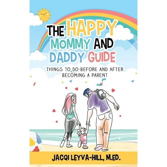 The Happy Mommy and Daddy Guide, (Paperback)