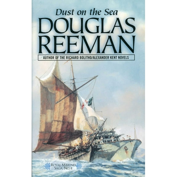 Royal Marines Saga Dust on the Sea, Book 4, (Paperback)