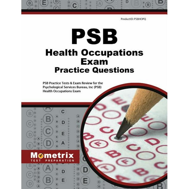 psb-health-occupations-exam-practice-questions-psb-practice-tests-review-for-the