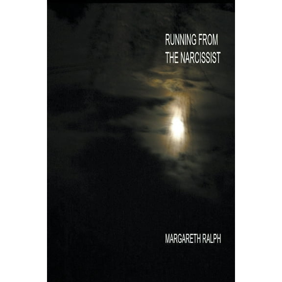 Running from the Narcissist, (Paperback)